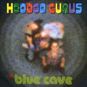 Blue Cave - Hoodoo Gurus (CDs)