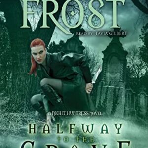 Halfway to the Grave: 01 - Frost, Jeaniene (CDs)