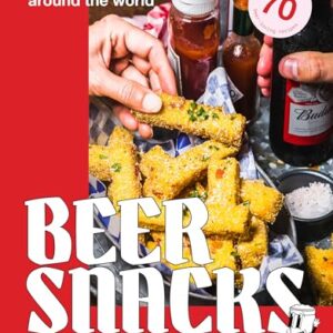 Beer Snacks: Tasty Bites from Around the World - Smith, Oscar (Cervejas)