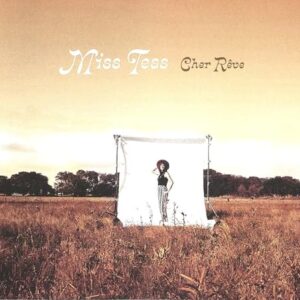 Cher Reve - Miss Tess (CDs)