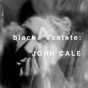 Black Acetate - Cale, John (CDs)