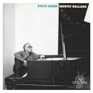 Mostly Ballads - Steve Kuhn (CDs)