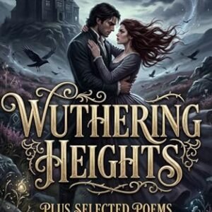 Wuthering Heights: Plus Selected Poems (English Edition) - Brontë, Emily (CDs)
