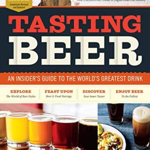 Tasting Beer, 2nd Edition: An Insider's Guide to the World's Greatest Drink - Mosher, Randy (Cervejas)