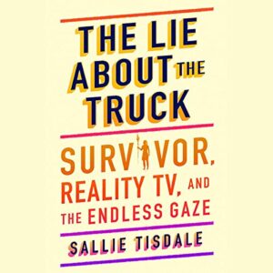 Survivor and the Endless Gaze: Survivor, Reality Tv, and the Endless Gaze - Tisdale, Sallie (CDs)
