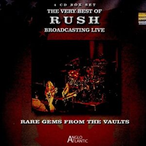The Very Best Of Rush Broadcasting Live - Rare Gems from the Vaults - Rush (CDs)