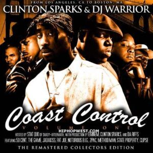 DJ Warrior, Cali Untouchable DJs, Stat Quo, Clinton Sparks present COAST CONTROL VOL. 1: Exclusives, Unreleased & New Jointz [Mixtape] [Limited Edition] [EXPLICIT LYRICS] (UK Import) - State Property / Fabolous / Jadakiss / Fat Joe / Clipse / Method Man / Notorious B.I.G. / Busta Rhymes / 2Pac / Crooked I / Sly Boogie / Cali Untouchable DJs / Mobb Deep / Kurupt / Jayo Felony / 40 Glocc / 50 Cent / King Tee / The Game / DJ Strong (CDs)