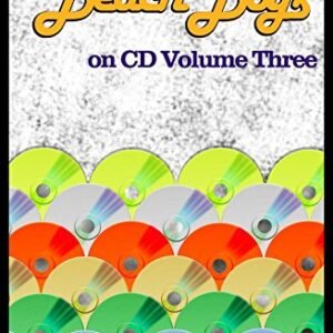 The Beach Boys on CD Volume 3 - 1985-2015 (English Edition) - Hickey, Andrew (CDs)