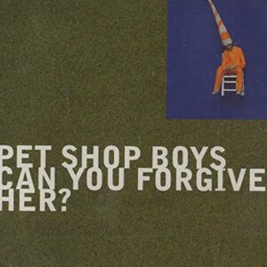 Pet Shop Boys - Can You Forgive Her? - Parlophone - 7243 8 80673 2 4 (CDs)