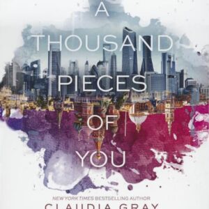 A Thousand Pieces of You: 1 - Gray, Claudia (CDs)