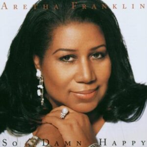 So Damn Happy by Aretha Franklin (2003-10-06) (CDs)
