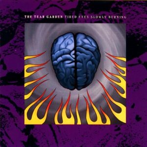 The Tear Garden - Tired Eyes Slowly Burning [Disco de Vinil] - The Tear Garden (Discos de Vinil)