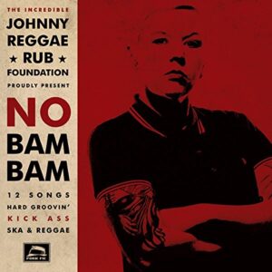 No Bam Bam - Johnny Reggae Rub Foundation (CDs)