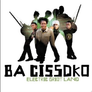 Electric Griot Land - Ba Cissoko (CDs)