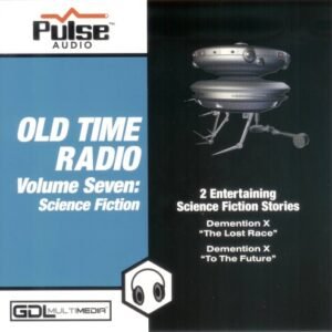 Pulse Audio OTR Volume 7 - Science Fiction - Nostalgia Ventures (CDs)