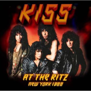 At The Ritz New York 1988 - Kiss (CDs)