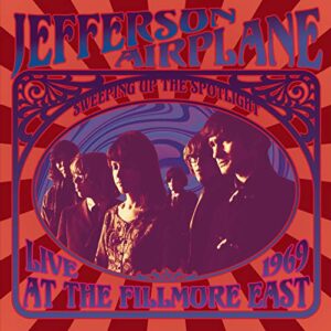 Sweeping Up the Spotlight: Live at the Fillmore East 1969 - Jefferson Airplane (CDs)