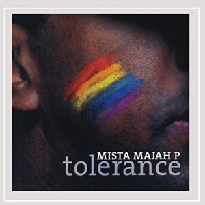 Tolerance - Mista Majah P (CDs)