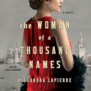 The Woman of a Thousand Names - Lapierre, Alexandra (CDs)