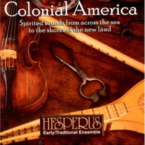 Colonial America - Hesperus (CDs)