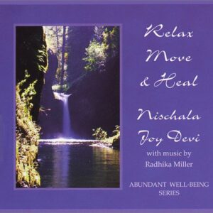 Relax, Move & Heal - Devi, Nischala Joy (CDs)