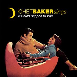 Sings-It Could Happen To You+12 Bonus Tracks - Baker, Chet (CDs)