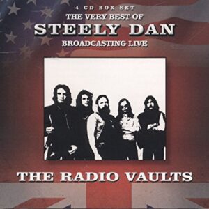 Radio Vaults - Best Of Steely Dan Broadcasting Live - STEELY DAN (CDs)