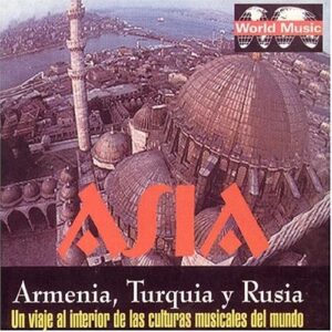 Asia: Armenia Turkia y Rusia - Un Viaje - Various Artists (CDs)