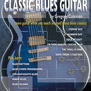 Ultimate Teach Yourself Classic Blues Guitar - Coleman, Gregory (CDs)