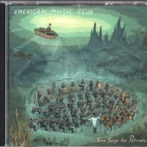 Love Songs for Patriots - American Music Club (CDs)