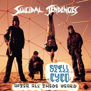 Still Cyco After All These Years [Parental Advisory] - Suicidal Tendencies (CDs)