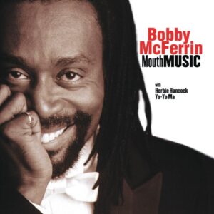 Mouth Music - Bobby McFerrin (CDs)