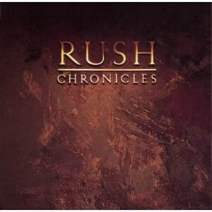RUSH - CHRONICLES (CDs)