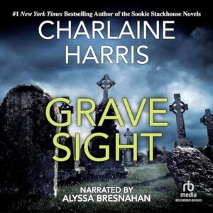 Grave Sight (The Harper Connelly Series) - Charlaine Harris (CDs)
