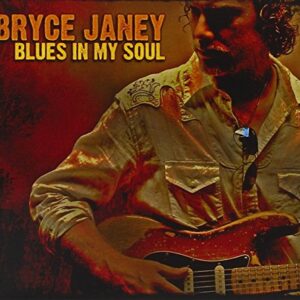 Blues in My Soul - Janey, Bryce (CDs)