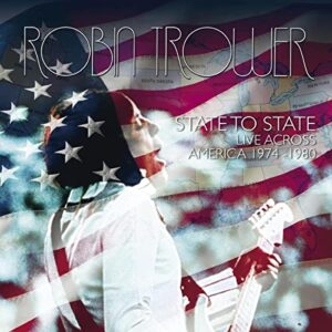 State To State:Live Across America 1974-1980 - Trower, Robin (CDs)