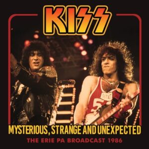MYSTERIOUS, STRANGE AND UNEXPECTED - KISS (CDs)