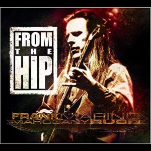 From The Hip - Frank Marino & Mahogany Rush (CDs)