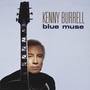 Blue Muse - Kenny Burrell (CDs)