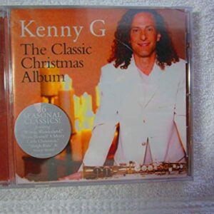 The Classic Christmas Album by Kenny G [2012] Audio CD (CDs)