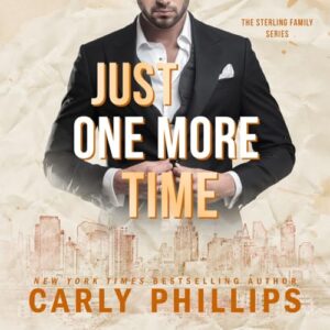 Just One More Time: 6 - Phillips, Carly (CDs)