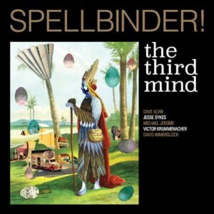 Spellbinder! - The Third Mind (CDs)