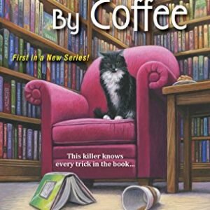 Death by Coffee (A Bookstore Cafe Mystery Book 1) (English Edition) - Erickson, Alex (Café)