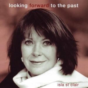 Looking Forward to the Past - St. Clair, Isla (CDs)