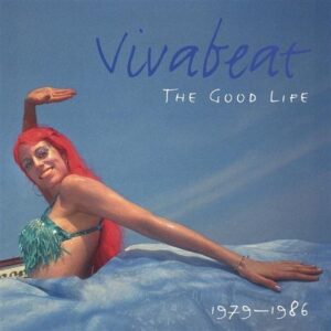 Good Life 1979-86 - Vivabeat (CDs)