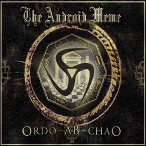 Ordo AB Chao - Android Meme (CDs)