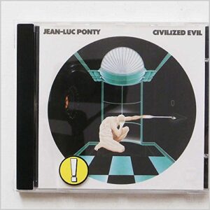 Civilized Evil - Ponty, Jean-Luc (CDs)