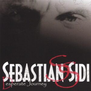 Desperate Journey - Sidi, Sebastian (CDs)