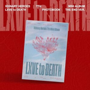 LXVE to DEATH[The End ver.] - Xdinary Heroes (CDs)