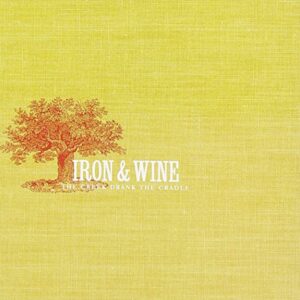 Creek Drank the Cradle - Iron & Wine (CDs)